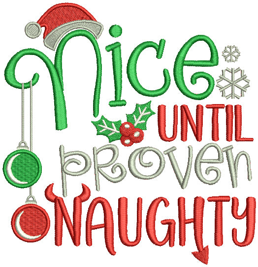 Nice Until Proven Naughty Snowflakes And Santa Hat Christmas Filled Machine Embroidery Design Digitized Pattern
