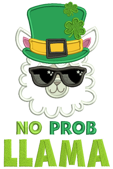 No Prob Llama St. Patrick's Day Applique Machine Embroidery Design Digitized Pattern