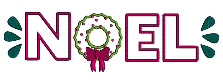 Noel Saying With Wreath Christmas Applique Machine Embroidery Design Digitized Pattern