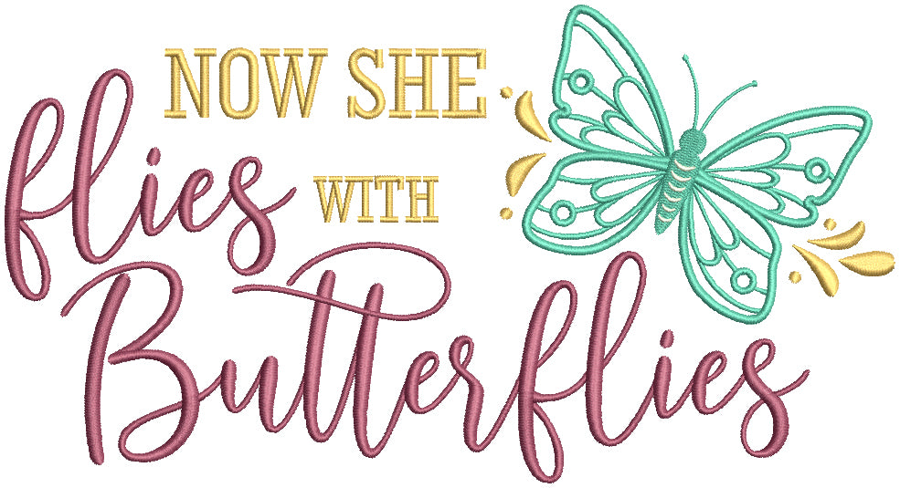 Now She Flies With Butterflies Filled Machine Embroidery Design Digiti