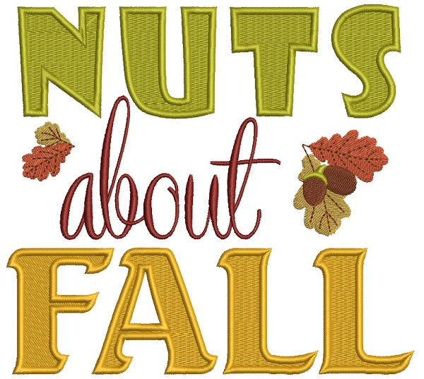 Nuts About Fall With Leaves Filled Machine Embroidery Design Digitized Pattern