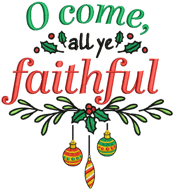 O Come All Ye Faithful Christmas Ornaments Filled Machine Embroidery Design Digitized Pattern