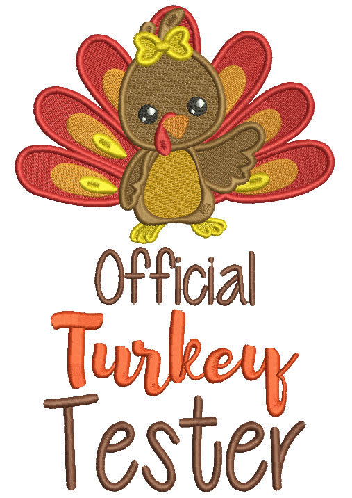 Official Turkey Tester Girl Filled Thanksgiving Machine Embroidery Design Digitized Pattern