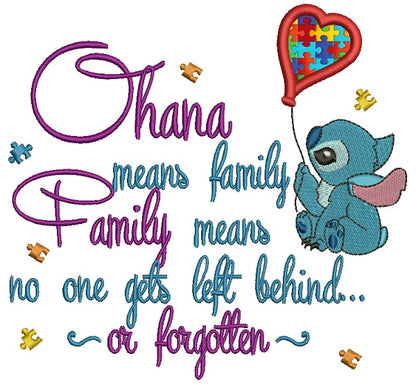 Ohana Mean Family and Family Means No One Gets Left Behind or Forgotten Looks Like Stitch Holding a Ballon Autism Awareness Applique Machine Embroidery Design Digitized Pattern