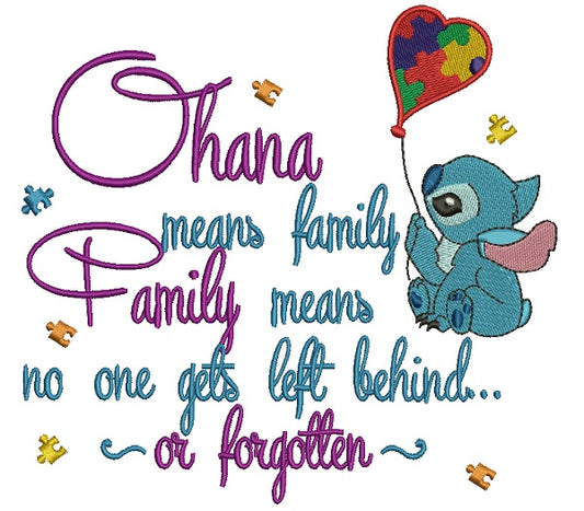 Ohana Mean Family and Family Means No One Gets Left Behind or Forgotten Looks Like Stitch Holding a Ballon Autism Awareness Filled Machine Embroidery Design Digitized Pattern