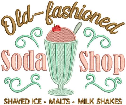 Old Fashioned Soda Shop Shaved Ice Malts Milk Shakes Filled Machine Embroidery Design Digitized Pattern