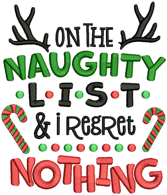 On The Naughty List And Regret Nothing Christmas Filled Machine Embroidery Design Digitized Pattern