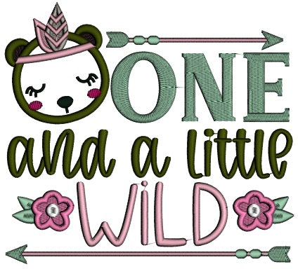 One And a Little Wild Applique Machine Embroidery Design Digitized Pattern