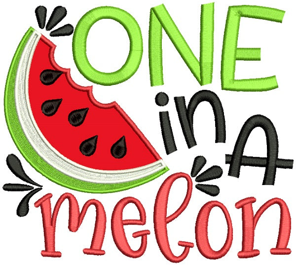 One In a Mellon Applique Machine Embroidery Design Digitized Pattern
