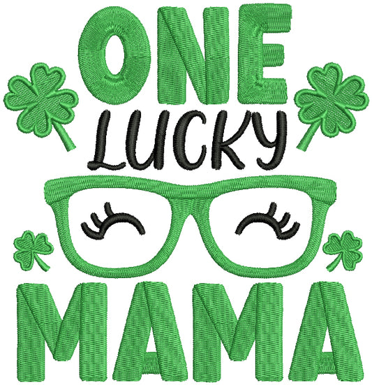 One Lucky Mama St.Patrick's Day Filled Machine Embroidery Design Digitized Pattern