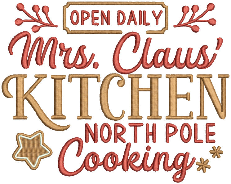 Open Daily Mrs. Claus Kitchen North Pole Cooking Christmas Filled Machine Embroidery Design Digitized Pattern