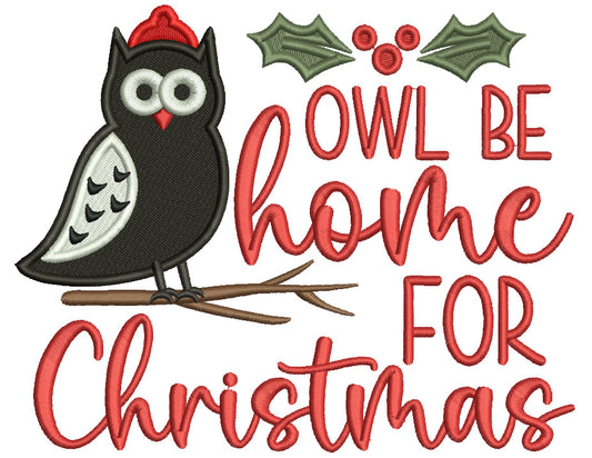 Owl Be Home For Christmas Filled Machine Embroidery Design Digitized Pattern