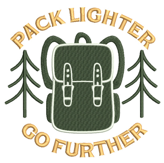 Pack Lighter Go Further Camping Filled Machine Embroidery Design Digitized Pattern