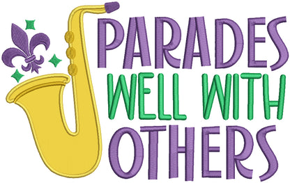Parades Well With Others Mardi Gras Applique Machine Embroidery Design Digitized Pattern