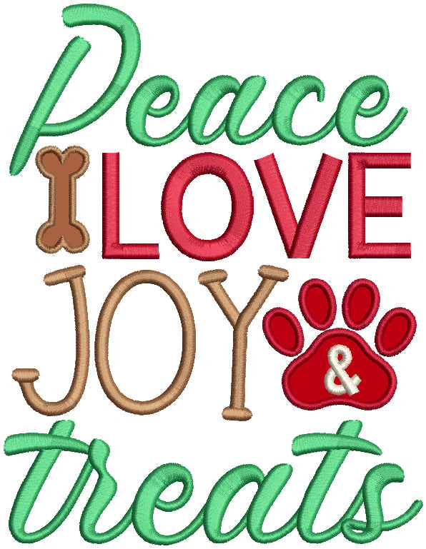 Peace Love Joy Treats Dog Paw Christmas Applique Machine Embroidery Design Digitized Pattern