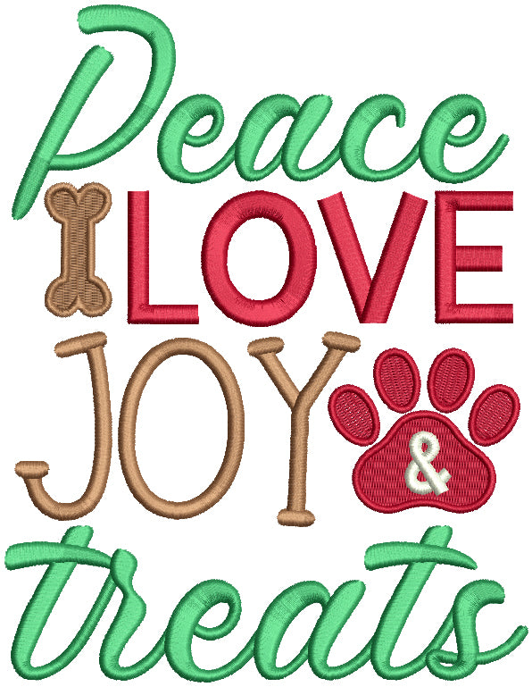 Peace Love Joy Treats Dog Paw Christmas Filled Machine Embroidery Design Digitized Pattern