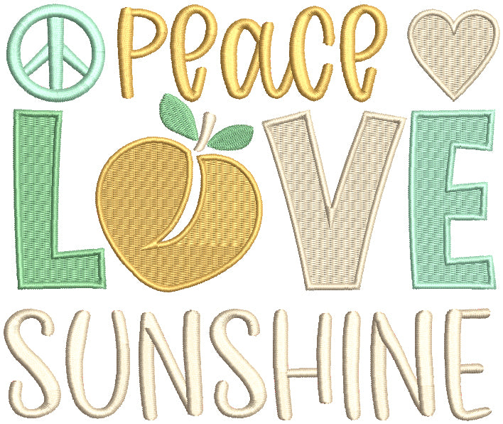 Peace Love Sunshine Summer Filled Machine Embroidery Design Digitized Pattern