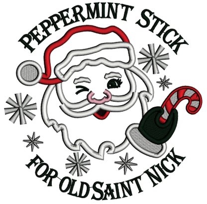 Peppermint Stick For Old Saint Nick Christmas Applique Machine Embroidery Design Digitized Pattern