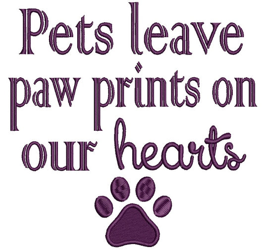 Pets Leave Paw Prints on Our Heart Dog Filled Machine Embroidery Design Digitized Pattern