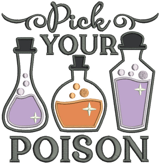 Pick Your Poison Three Bottles Halloween Applique Machine Embroidery Design Digitized Pattern