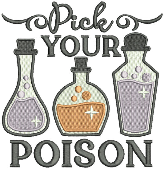 Pick Your Poison Three Bottles Halloween Filled Machine Embroidery Design Digitized Pattern