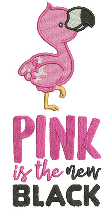 Pink Is The New Black Flamingo Filled Machine Embroidery Design Digitized Pattern