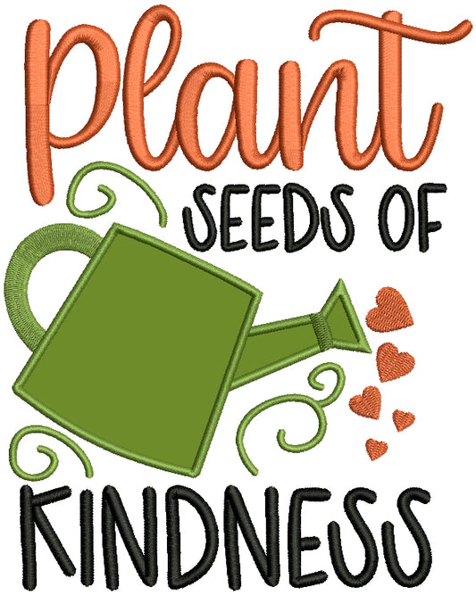 Plant Seed Of Kindness Applique Machine Embroidery Design Digitized Pattern