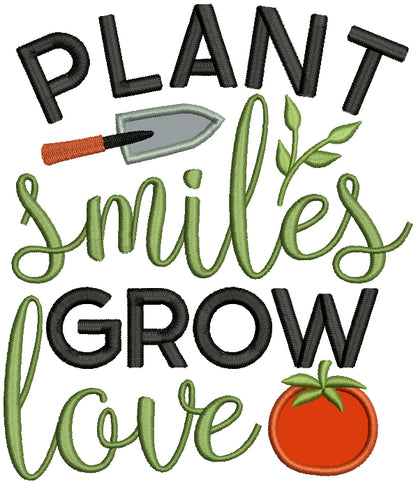 Plant Smiles Grow Love Applique Machine Embroidery Design Digitized Pattern