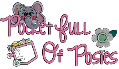 Pocket Full Of Posies With Cute Elephant Applique Machine Embroidery Design Digitized Pattern