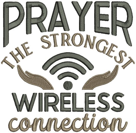 Prayer The Strongest Wireless Connection Religious Filled Machine Embroidery Design Digitized Pattern
