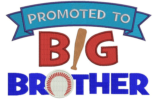 Promoted to Big Brother Baseball Filled Machine Embroidery Digitized Design Pattern