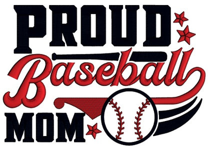 Proud Baseball Mom Stars Sports Applique Machine Embroidery Design Digitized Pattern