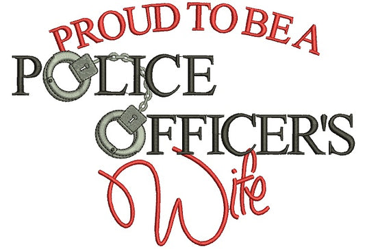 Proud To Be Police Officers Wife Filled Machine Embroidery Digitized Design Pattern