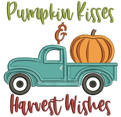 Pumpkin Kisses And Harvest Wishes Truck Thanksgiving Applique Machine Embroidery Design Digitized Pattern