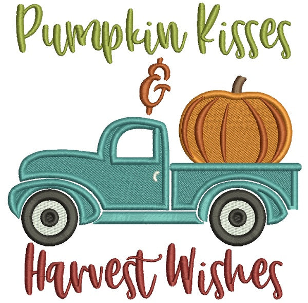 Pumpkin Kisses And Harvest Wishes Truck Thanksgiving Filled Machine Embroidery Design Digitized Pattern