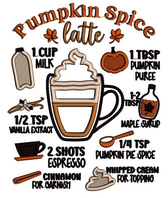 Pumpkin Spice Latte Recipe Applique Machine Embroidery Design Digitized Pattern