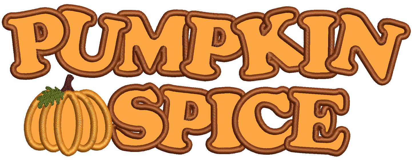 Pumpkin Spice Words With Pumpkin Halloween Applique Machine Embroidery Design Digitized Pattern