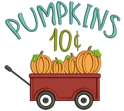 Pumpkins Wagon 10 Cents Fall Applique Thanksgiving Machine Embroidery Design Digitized Pattern