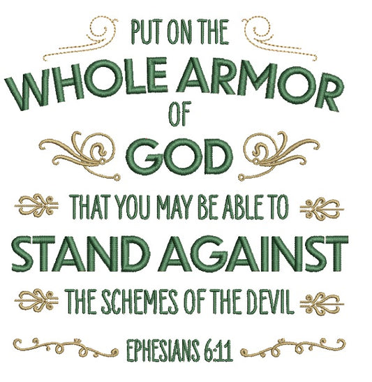 Put On The Whole Armor Of God That You May Be Able To Stand Against The Schemes Of The Devil Ephesians 6-11 Bible Verse Religious Filled Machine Embroidery Design Digitized Pattern