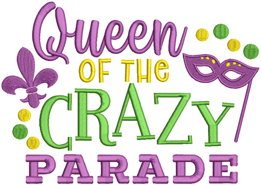 Queen Of The Crazy Parade Mardi Gras Filled Machine Embroidery Design Digitized Pattern