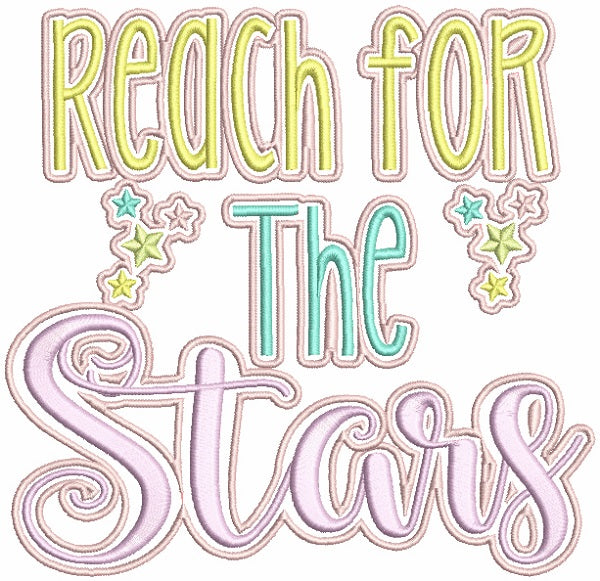 Reach For The Stars Fancy Font Filled Machine Embroidery Design Digitized Pattern