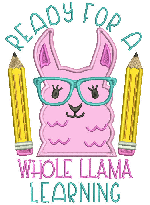 Ready For A Whole Llama Learning School Applique Machine Embroidery Design Digitized Pattern