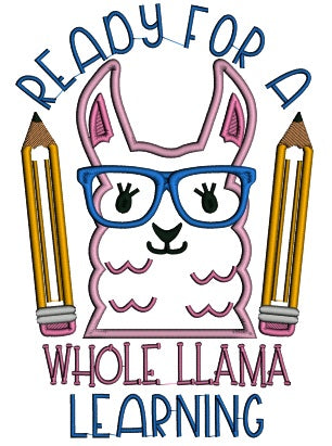 Ready For A Whole Llama Learning School Applique Machine Embroidery Design Digitized Pattern