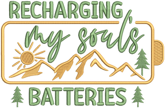 Recharging My Saul's Batteries Mountains Filled Machine Embroidery Design Digitized Pattern
