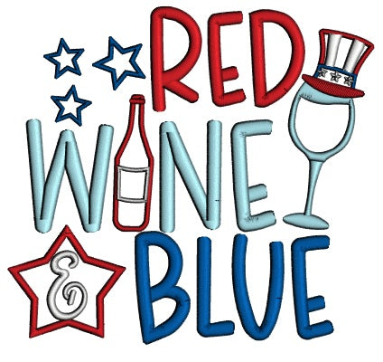Red Wine And Blue 4th Of July Patriotic Applique Machine Embroidery Design Digitized Pattern
