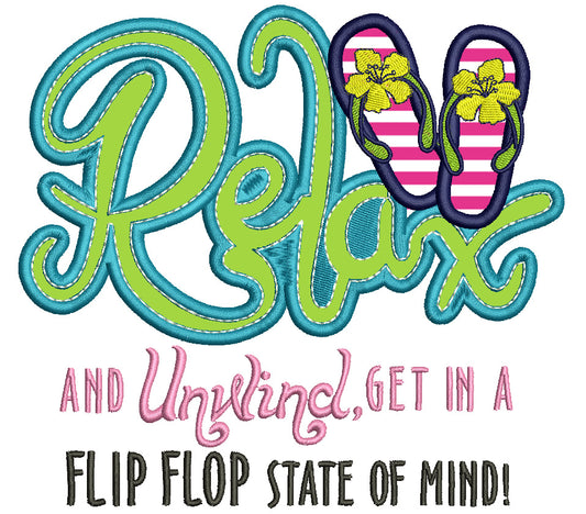 Relax and Unwind Get In a Flip Flop State of Mind Applique Machine Embroidery Design Digitized Pattern