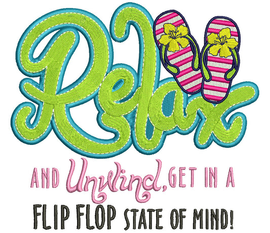 Relax and Unwind Get In a Flip Flop State of Mind Filled Machine Embroidery Design Digitized Pattern