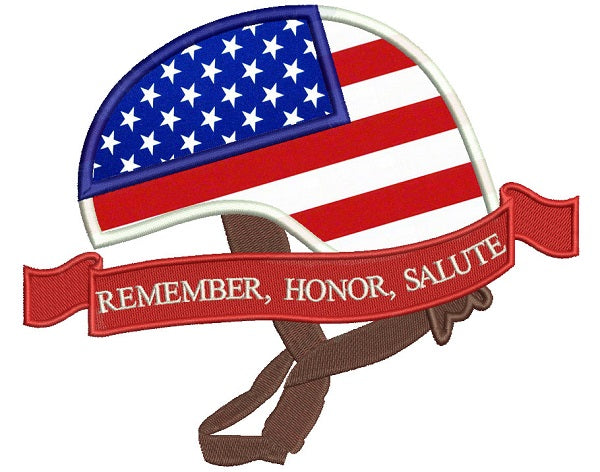 Remember Honor Salute American Flag Helmet Patriotic Applique Machine Embroidery Design Digitized Pattern