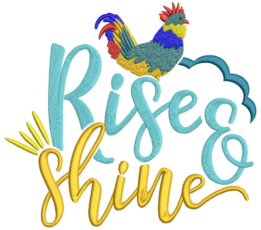Rise And Shine Rooster Filled Machine Embroidery Design Digitized