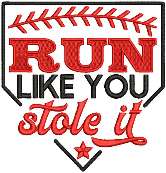 Run Like You Stole It Baseball Sports Filled Machine Embroidery Design Digitized Pattern